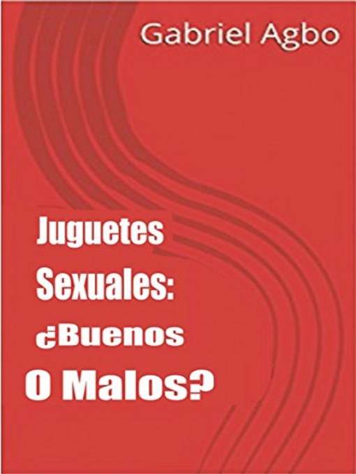 Title details for Juguetes Sexuales by Gabriel  Agbo - Available